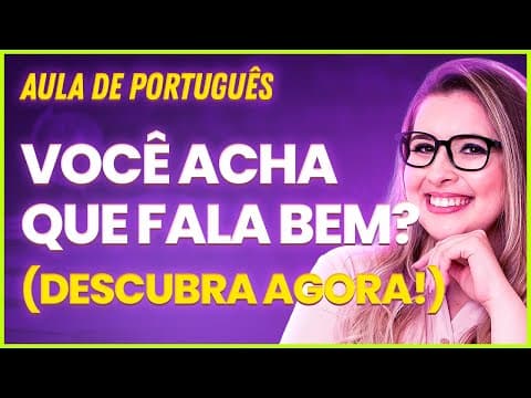 Thumbnail da aula: VOCÊ FALA E ESCREVE BEM? TESTE AGORA! - Professora Pamba