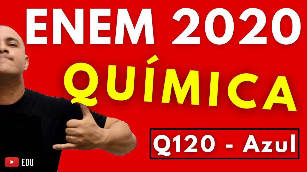 Thumbnail: ENEM 2020 QUÍMICA - Tema: ESTEQUIOMETRIA (Questão 120 - Prova Azul)