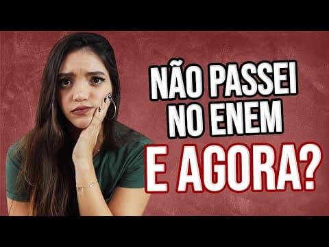 Thumbnail da aula: NÃO PASSEI NO ENEM 2021, E AGORA? (Débora Aladim)
