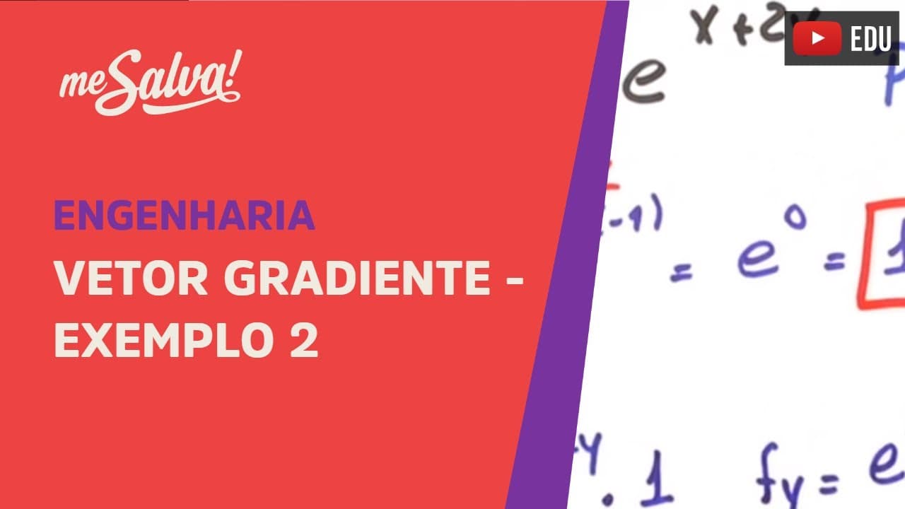 Thumbnail: Vetor Gradiente: Exemplo 2 | Engenharia | Me Salva!