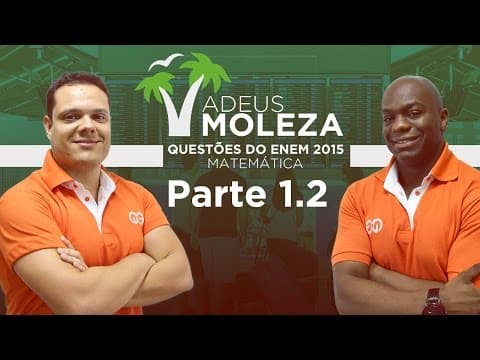 Thumbnail da aula: Questões de Matemática do ENEM 2015 Resolvidas - Parte 2