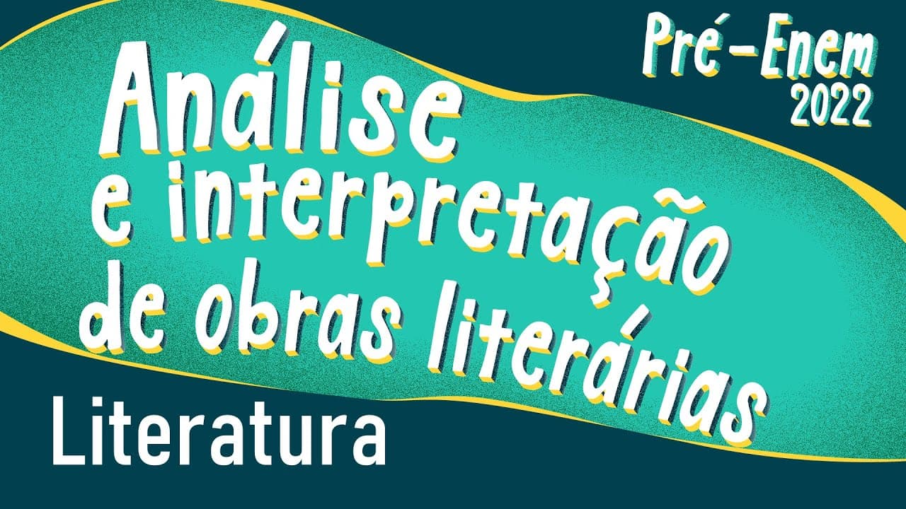 Thumbnail: Pré-Enem 2022 | Análise e interpretação de obras literárias - Brasil Escola