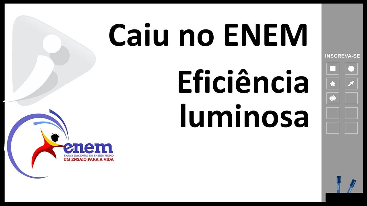 Thumbnail: Caiu no ENEM - Eficiência luminosa - Lâmpada incandescente x fluorescente