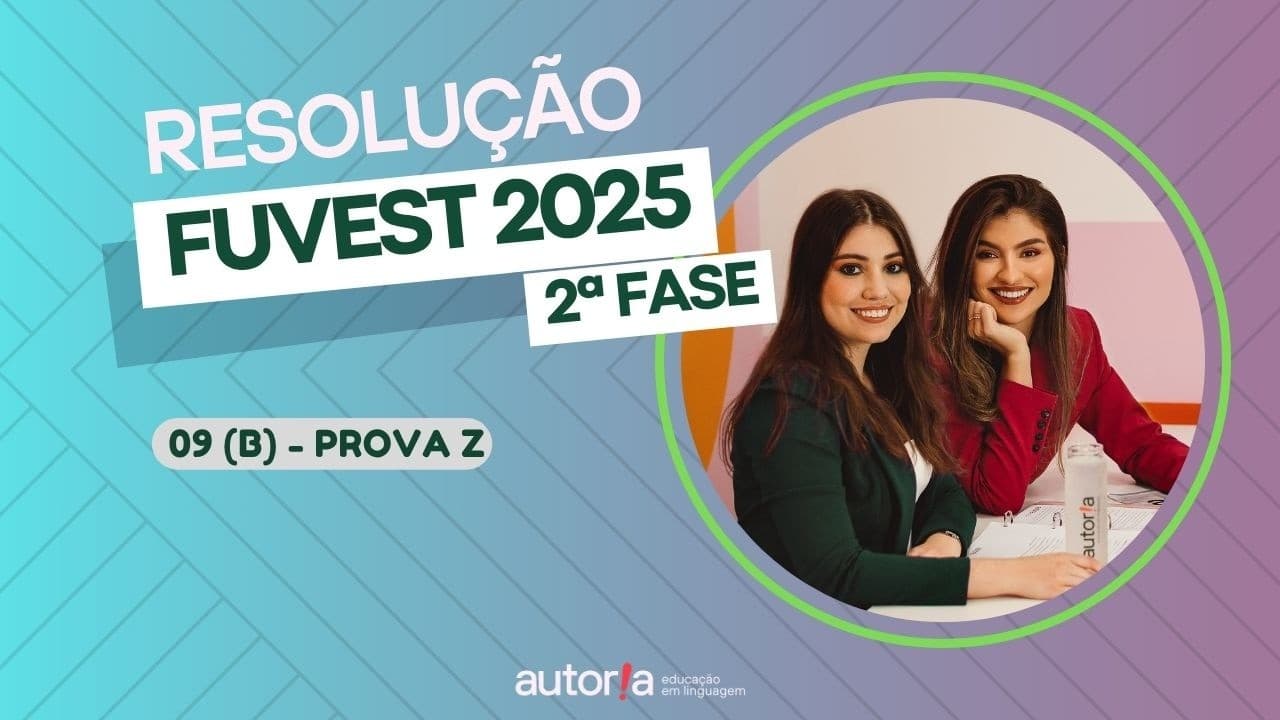 Thumbnail: Resolução FUVEST 2025 (2ª fase) - Autoria Linguagem - Questão 04 | Linguagens, prova V1