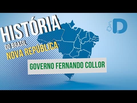 Thumbnail da aula: Governo Fernando Collor - Nova República - História do Brasil - Preparatório Enem