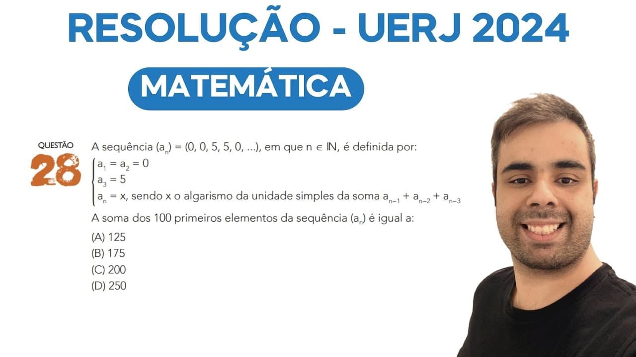 Thumbnail: UERJ 2024 - A sequência (an) = (0, 0, 5, 5, 0, ...), em que n ∈ IN, é definida por: