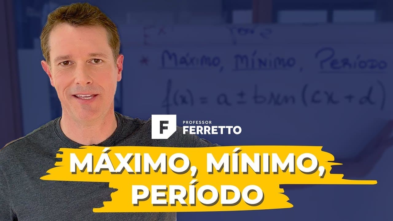 Thumbnail: Funções Trigonométricas ➡️ Como encontrar o valor máximo, mínimo e período