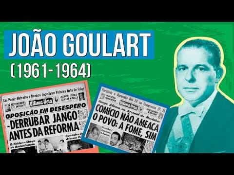 Thumbnail da aula: GOVERNO JOÃO GOULART: reformas e golpe militar | RESUMO DE HISTÓRIA PARA O ENEM