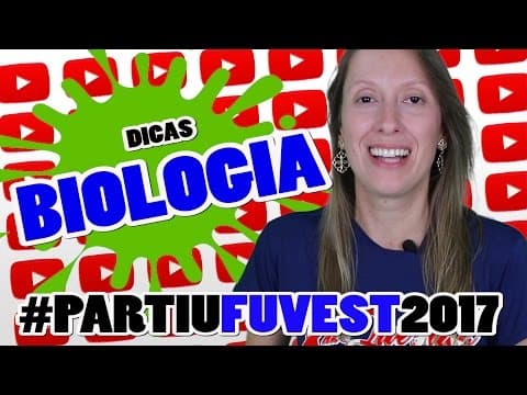 Thumbnail da aula: DICAS DE BIOLOGIA - FUVEST 2017 - SE LIGA NO X