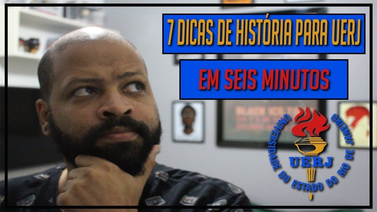 Thumbnail: DICA DE QUINTA - 7 DICAS PARA A PROVA DE HISTÓRIA DO VESTIBULAR DA UERJ EM 6 MINUTOS
