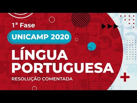 Thumbnail da aula: Resolução Comentada - UNICAMP 2020 - 1ª fase - Língua Portuguesa