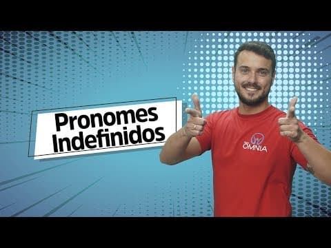 Thumbnail da aula: Pronomes Indefinidos - Brasil Escola