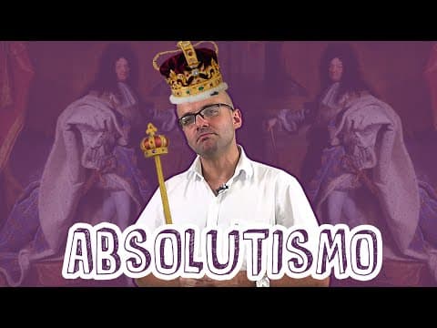 Thumbnail da aula: Aula História - Absolutismo - Definição e Características para o Enem  - STOODI