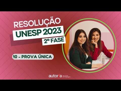 Thumbnail da aula: Resolução UNESP 2023 (2ª fase) - Autoria Linguagem - Questão 10 | Linguagens, prova única