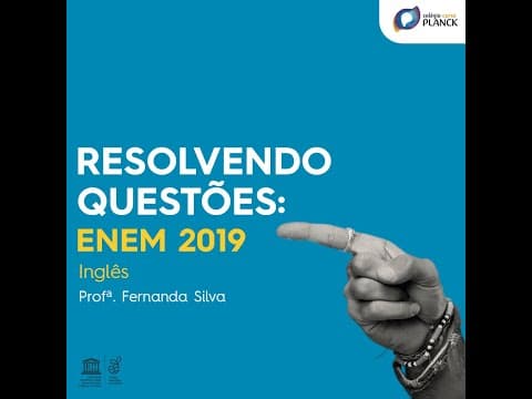 Thumbnail da aula: Resolvendo Questões: ENEM 2019 - Inglês