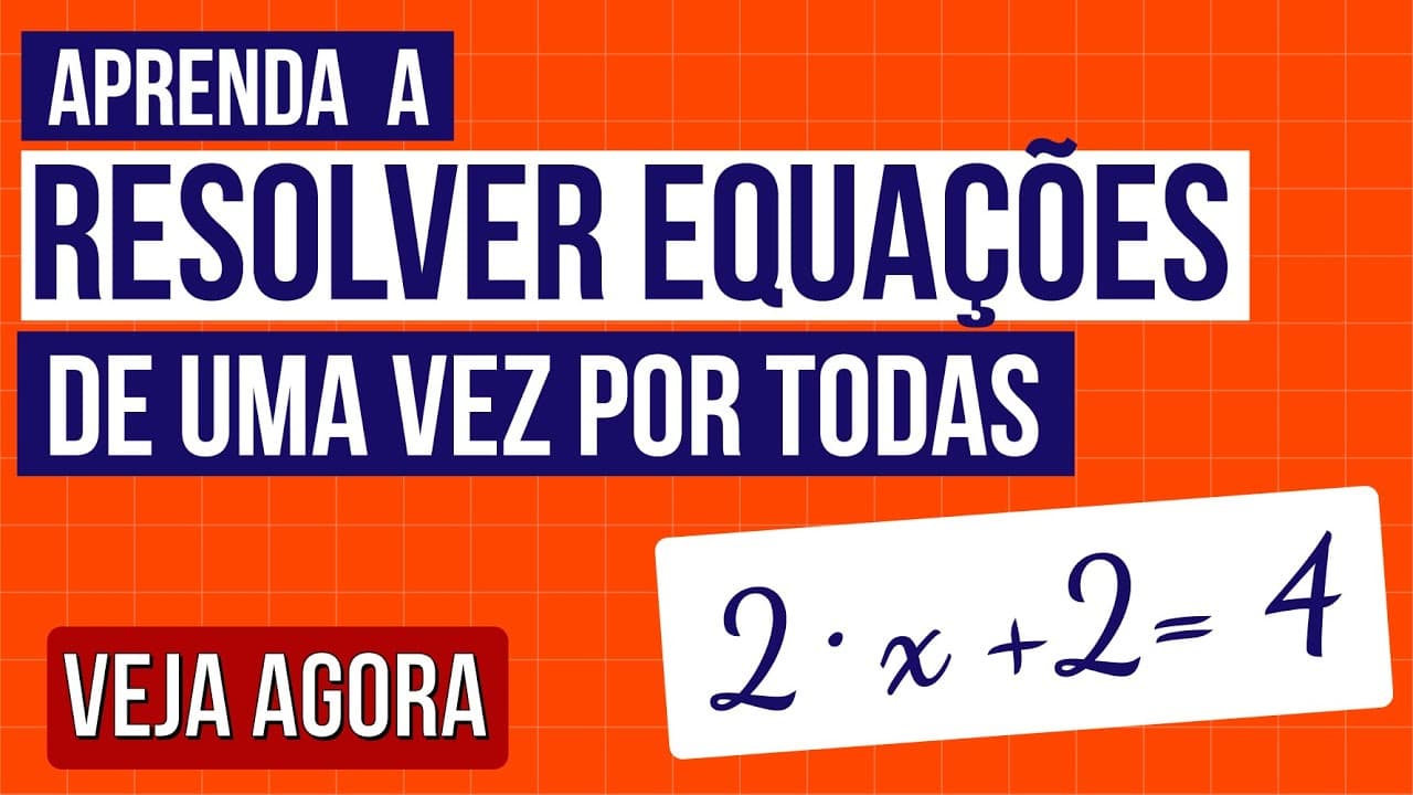 Thumbnail: APRENDA A RESOLVER EQUAÇÕES DE UMA VEZ POR TODAS | Dicas de Matemática do professor Lucas Borguezan