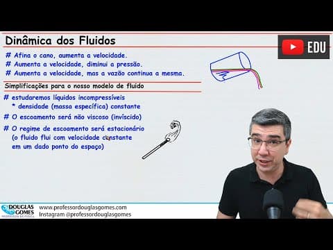 Thumbnail da aula: Dinâmica dos Fluidos: Introdução | Vazão, Continuidade, Bernoulli