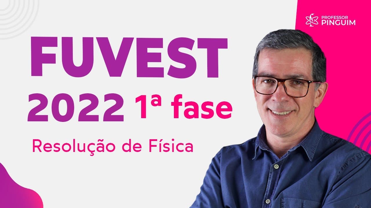Thumbnail: FUVEST 2022 🔥 Resolução Primeira Fase 🐧  Professor Pinguim