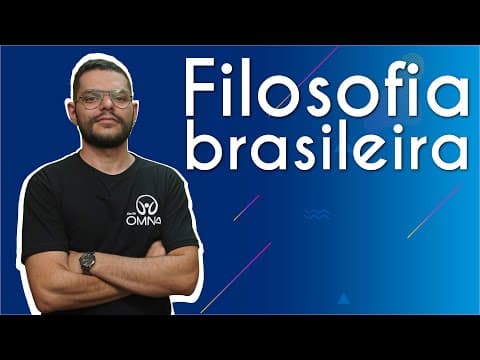 Thumbnail da aula: Filosofia Brasileira - Brasil Escola