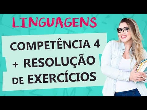 Thumbnail da aula: COMPETÊNCIA 4 DA PROVA DE LINGUAGENS - ENEM - Aula 4 - Profa. Pamba - Linguagens