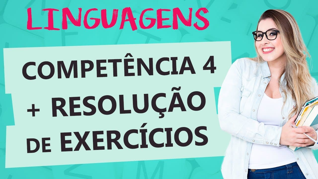 Thumbnail: COMPETÊNCIA 4 DA PROVA DE LINGUAGENS - ENEM - Aula 4 - Profa. Pamba - Linguagens