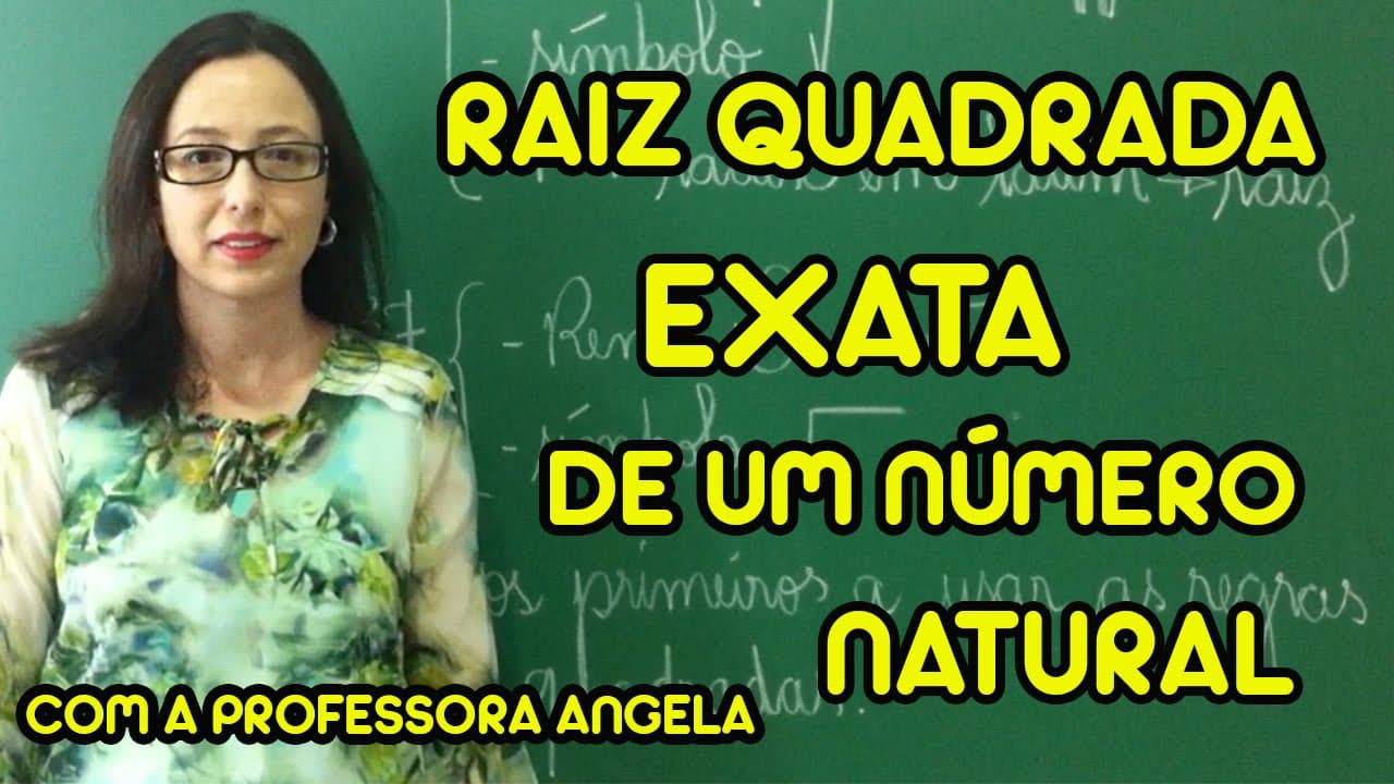 Thumbnail: Raiz Quadrada Exata de um Número Natural - Vivendo a Matemática com a Professora Angela