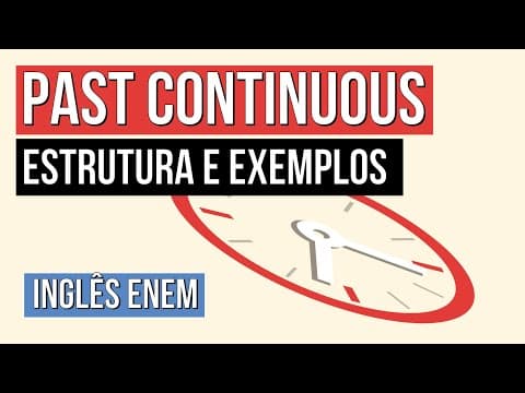 Thumbnail da aula: PAST CONTINUOUS: estrutura e exemplos | Inglês para o Enem | Luiz Carlos N. Junior