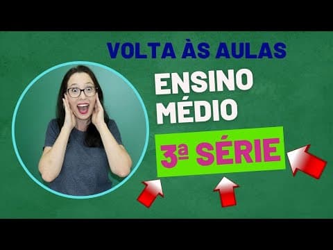Thumbnail da aula: DICAS PARA O 3º ANO NO ENSINO MÉDIO (3ª SÉRIE DO EM) - VOLTAS ÀS AULAS
