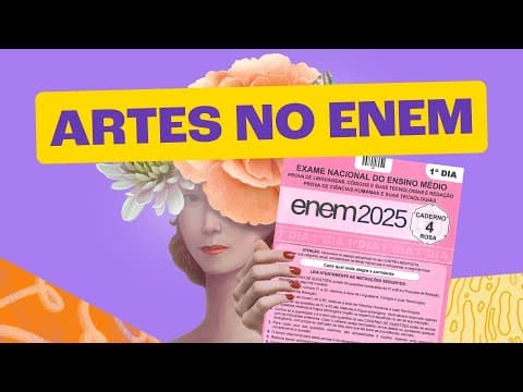 Thumbnail da aula: Artes no Enem: O Que Estudar?