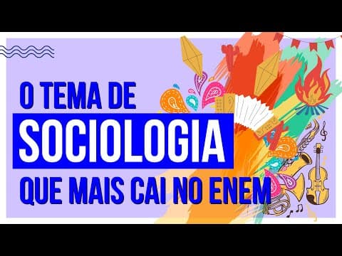 Thumbnail da aula: O TEMA DE SOCIOLOGIA QUE MAIS CAI NO ENEM