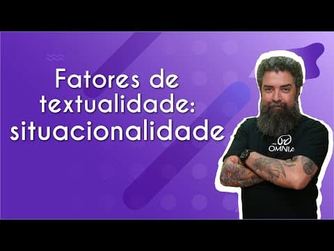 Thumbnail da aula: Fatores de textualidade: situacionalidade - Brasil Escola