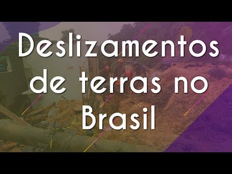 Thumbnail da aula: Deslizamentos de terras no Brasil - Brasil Escola