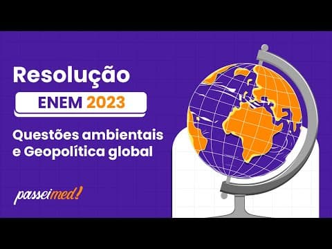 Thumbnail da aula: ENEM 2023 - QUESTÕES AMBIENTAIS E GEOPOLÍTICA GLOBAL | Produtores rurais europeus são antigos...