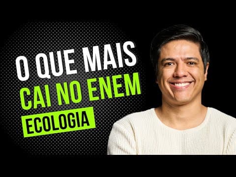 Thumbnail da aula: ECOLOGIA NO ENEM 2024 - REVISÃO - Prof. Kennedy Ramos