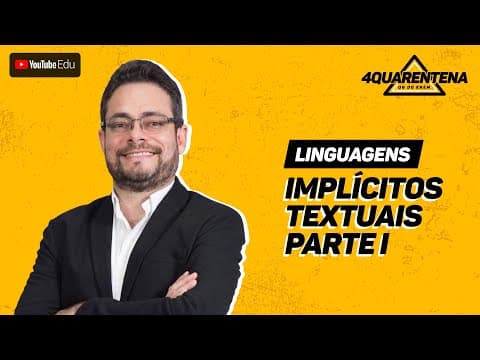 Thumbnail da aula: Quarentena: Implícitos textuais (Parte 1) | Linguagens
