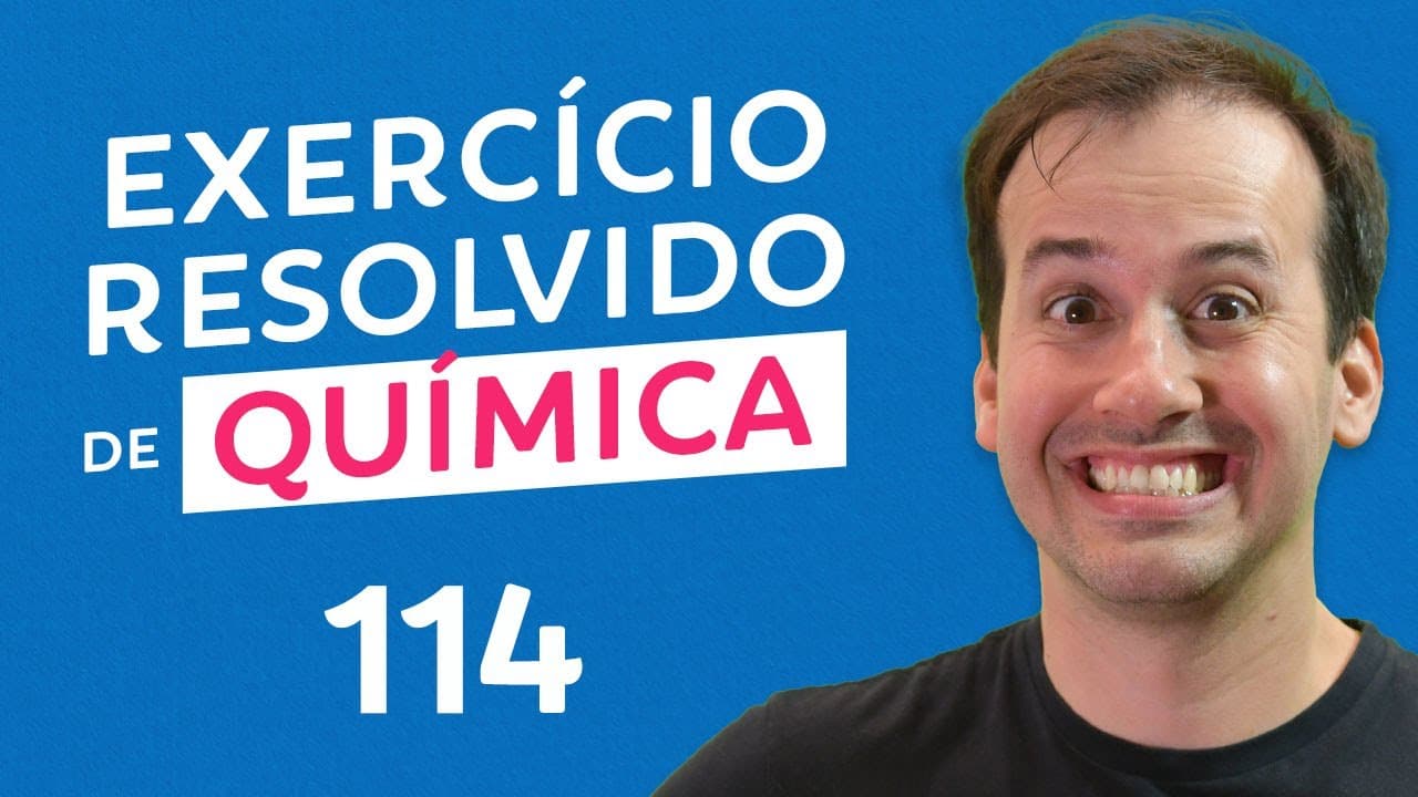 Thumbnail: Questão 114 - Química [Revisão Pré-ENEM]