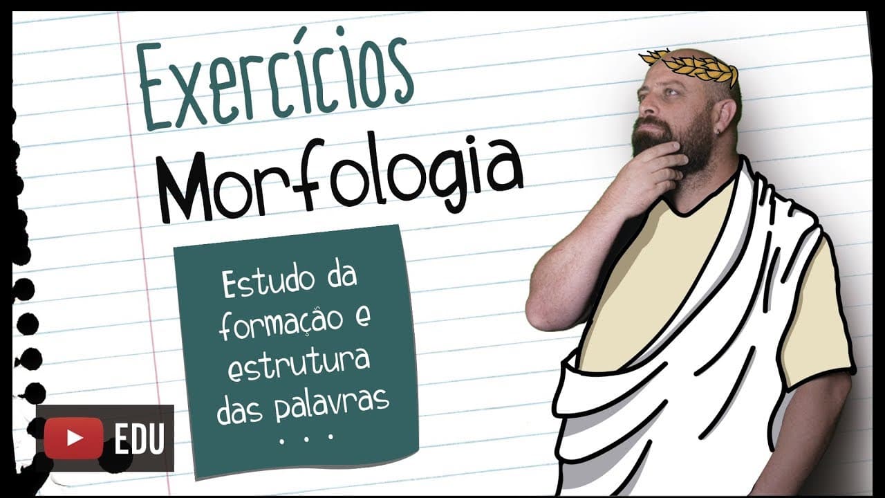 Thumbnail: Exercícios de morfologia - [Prof Noslen]