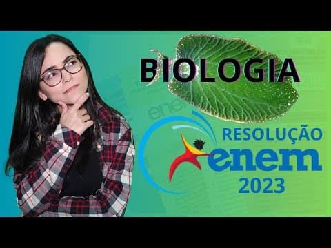 Thumbnail da aula: RESOLUÇÃO ENEM 2023 | Há muito tempo são conhecidas espécies de lesmas-do-mar com uma capacidade...