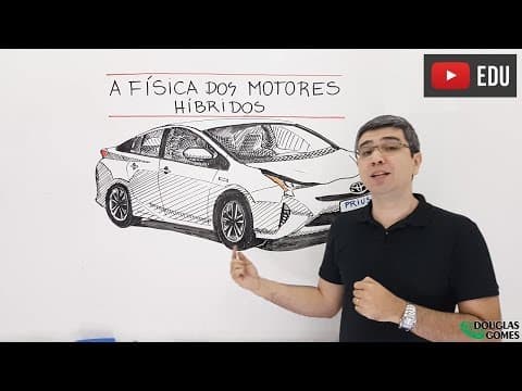 Thumbnail da aula: A Física dos carros híbridos: elétrico e a combustão