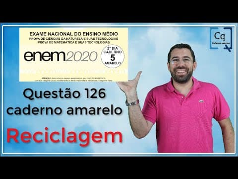 Thumbnail da aula: Resolução ENEM 2020  - Química  - Questão 126 caderno amarelo