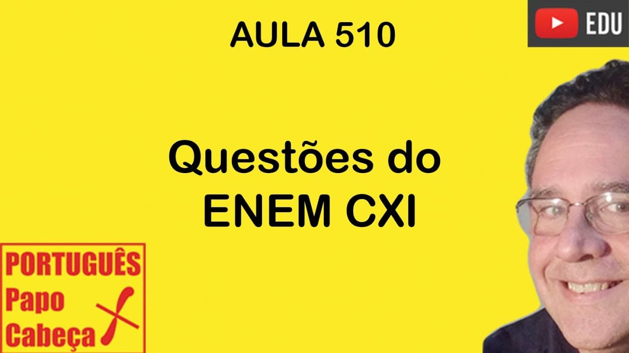 Thumbnail: Questões do ENEM CXI- Aula 510