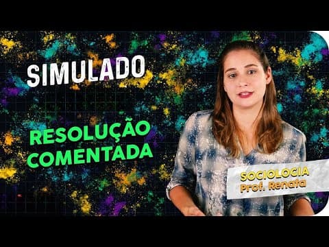 Thumbnail da aula: Resolução Sociologia | Simulado de Humanas