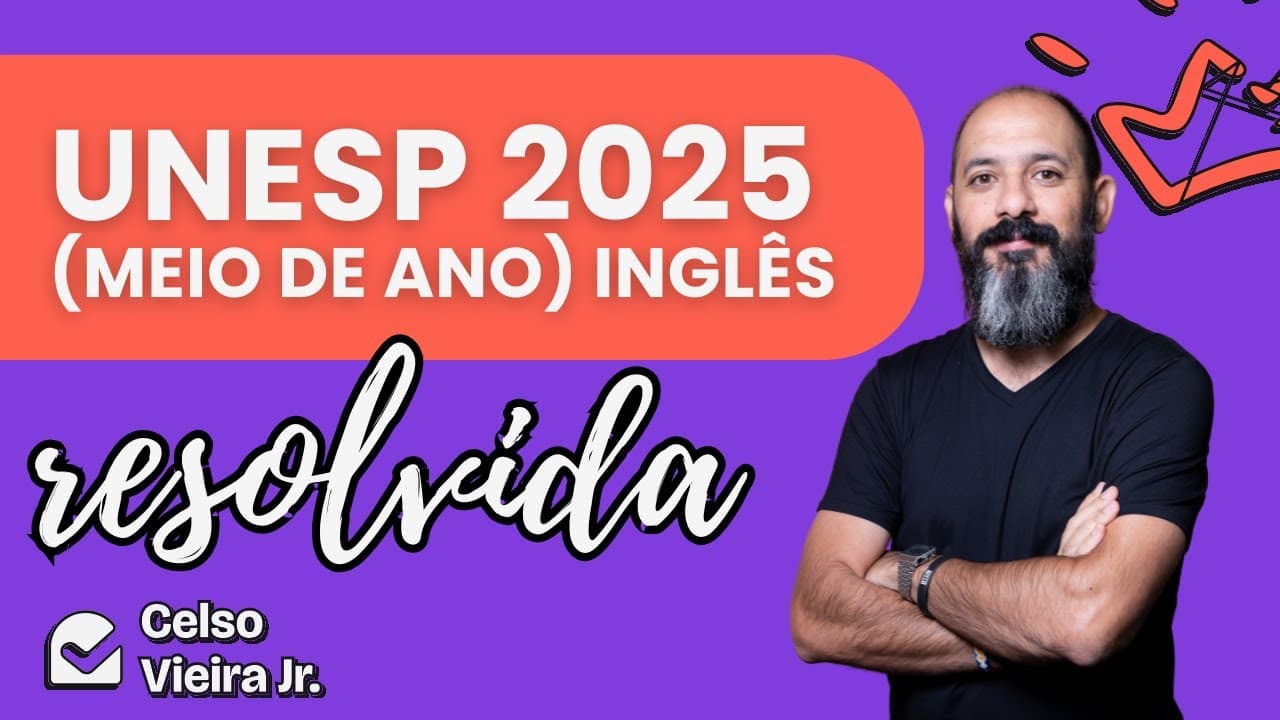 Thumbnail: RESOLUÇÃO UNESP MEIO DE ANO 2025 (INGLÊS)