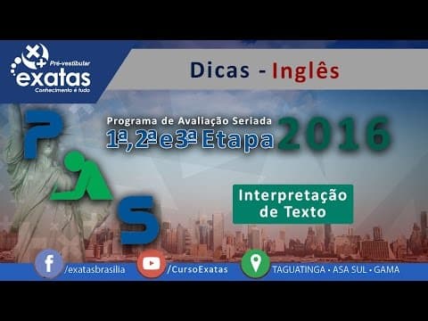 Thumbnail da aula: Dicas PAS 1, 2 e 3 - 2016 - Inglês - Interpretação de Texto