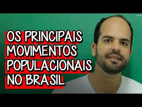 Thumbnail da aula: Os Principais Movimentos Populacionais no Brasil - Extensivo Geografia | Descomplica
