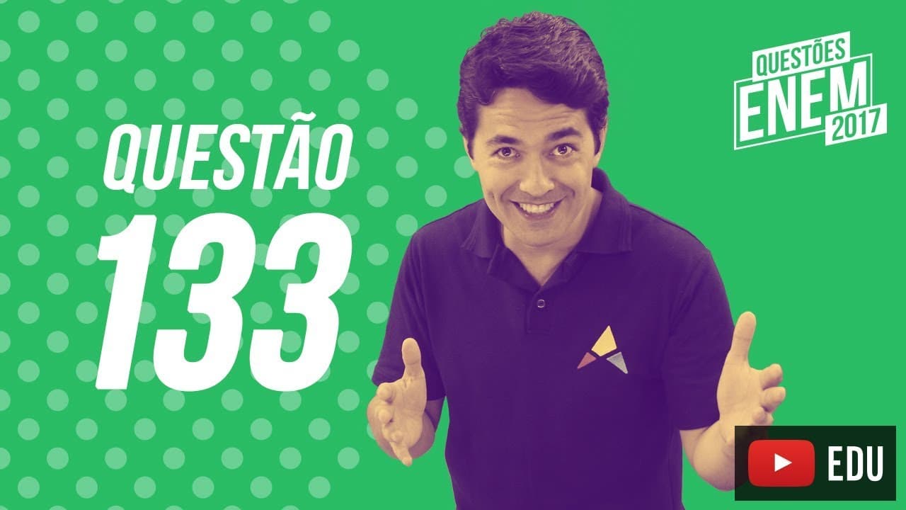 Thumbnail: Enem 2017 - Ciências da Natureza | Questão 133 (Caderno Amarelo)