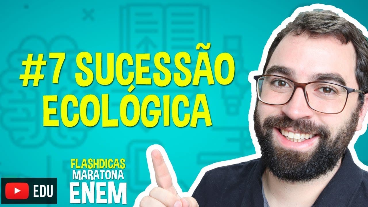 Thumbnail: Sucessão Ecológica - Flashdica #7 - Maratona ENEM - Prof. Gui