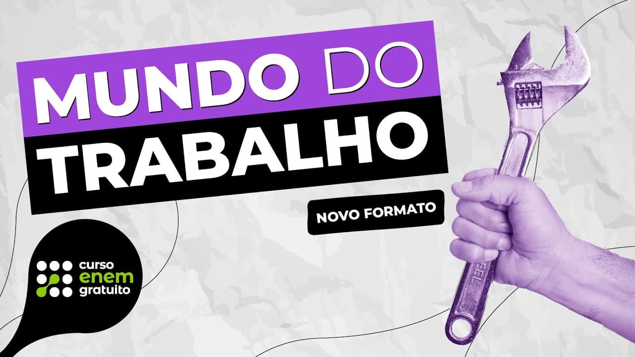 Thumbnail: MUNDO DO TRABALHO | Sociologia para o Enem e o Encceja | Fábio Pereira