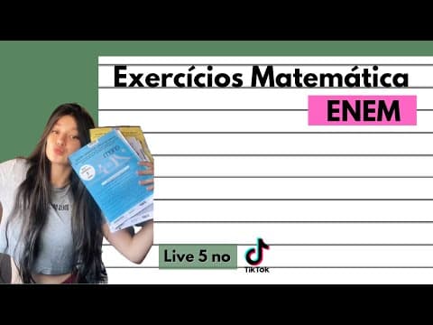 Thumbnail da aula: Resolvendo Questões de Matemática - ENEM 2020 (Live 5)