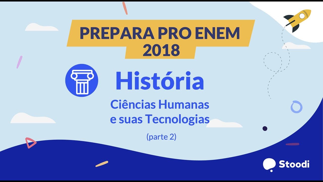 Thumbnail: Stoodi | Prepara pro ENEM - 2018/ Prova Amarela - História (pt.2)